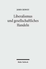 Liberalismus Und Gesellschaftliches Handeln: Gesammelte Aufsatze 1888 Bis 1937