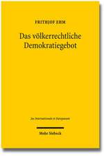 Das völkerrechtliche Demokratiegebot