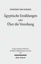 Agyptische Erzahlungen Oder Uber Die Vorsehung: Mit Kommentaren Von Otto Depenheuer Und Ewald Wiederin