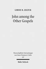 John Among the Other Gospels