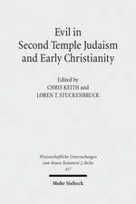 Evil in Second Temple Judaism and Early Christianity