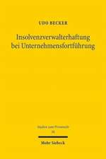 Insolvenzverwalterhaftung bei Unternehmensfortführung