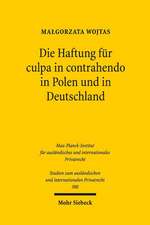 Die Haftung Fur Culpa in Contrahendo in Polen Und in Deutschland