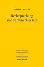 Rechtsprechung und Parlamentsgesetz