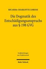 Die Dogmatik des Entschädigungsanspruches aus § 198 GVG