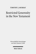 Restricted Generosity in the New Testament