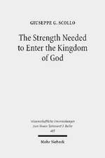 The Strength Needed to Enter the Kingdom of God