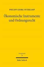 Ökonomische Instrumente und Ordnungsrecht