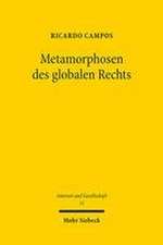 Metamorphosen des globalen Rechts