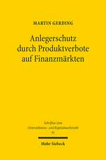 Anlegerschutz durch Produktverbote auf Finanzmärkten