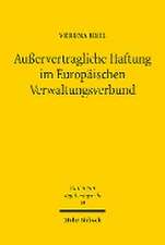 Außervertragliche Haftung im Europäischen Verwaltungsverbund