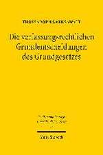 Die verfassungsrechtlichen Grundentscheidungen des Grundgesetzes