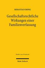 Gesellschaftsrechtliche Wirkungen einer Familienverfassung