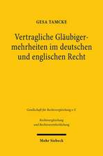 Vertragliche Gläubigermehrheiten im deutschen und englischen Recht