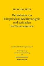 Die Kollision von Europäischem Nachlasszeugnis und nationalen Nachlasszeugnissen