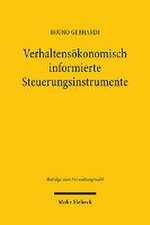 Verhaltensökonomisch informierte Steuerungsinstrumente