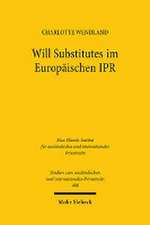 Will Substitutes im Europäischen IPR