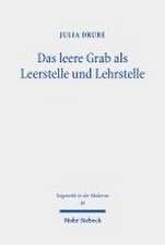 Das leere Grab als Leerstelle und Lehrstelle