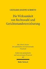 Die Wirksamkeit von Rechtswahl und Gerichtsstandsvereinbarung