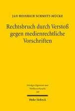 Rechtsbruch durch Verstoß gegen medienrechtliche Vorschriften