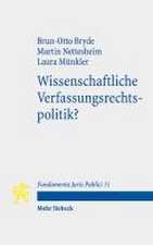 Wissenschaftliche Verfassungsrechtspolitik?