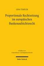 Proportionale Rechtsetzung im europäischen Bankenaufsichtsrecht