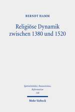 Religiöse Dynamik zwischen 1380 und 1520