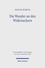 Die Wunder an den Widersachern