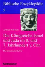 Biblische Enzyklopädie / Die Königreiche Israel und Juda im 8. und 7. Jahrhundert vor Christus