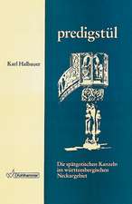 Die spätgotischen Kanzeln im württembergischen Neckargebiet bis zur Einführung der Reformation