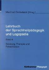 Lehrbuch der Sprachheilpädagogik und Logopädie 4