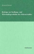 Beiträge zur Siedlungs- und Wirtschaftsgeschichte des Schwarzwaldes