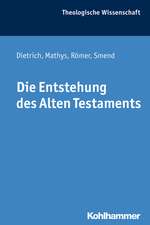 Die Entstehung Des Alten Testaments: Ein Handbuch Fur Die Psychosoziale Praxis