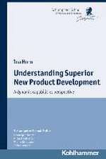 Understanding Superior New Product Development