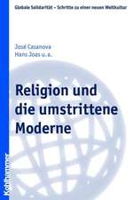 Religion Und die Umstrittene Moderne: Kompetenzorientiert Unterrichtet Nach Dem Stuttgarter Modell