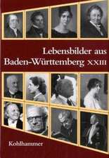 Lebensbilder aus Baden-Württemberg XXIII