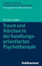 Traum Und Marchen: Handlungsorientierte Psychotherapie