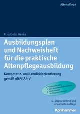 Ausbildungsplan Und Nachweisheft Fur Die Praktische Altenpflegeausbildung