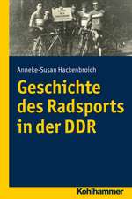 Geschichte Des Radsports in Der Ddr: Inspirationen Und Provokationen Fur Gemeinde, Schule Und Erwachsenenbildung