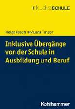 Inklusive Übergänge von der Schule in (Aus-)Bildung und Beschäftigung