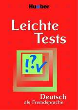 Leichte Tests. Deutsch als Fremdsprache