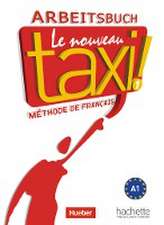 Le nouveau taxi ! 01. Arbeitsbuch