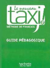 Le nouveau taxi ! 2 - Guide pédagogique