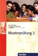 Test Deutsch als Fremdsprache. Musterprüfung 2