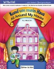 Rund um mein Haus / All Around My House