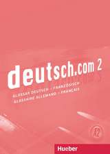 deutsch.com 2. Glossar Deutsch-Französisch Glossaire Allemand-Français