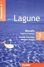 Lagune 1. Niveaustufe A1. Glossar Deutsch-Französisch. Glossaire Allemand-Français