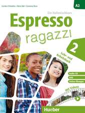 Espresso ragazzi 2. Lehr- und Arbeitsbuch mit DVD und Audio-CD - Schulbuchausgabe