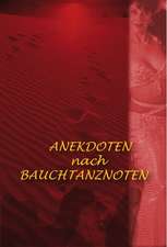 Anekdoten nach Bauchtanznoten