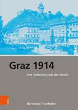 Graz 1914: Der Volkskrieg auf der Strae